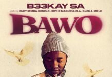 B33Kay SA – Bawo (feat. Sipho Magudulela, Cnethemba Gonelo, DJ 2K & Mr Lii) B33Kay Sa - Bawo (Feat. Sipho Magudulela, Cnethemba Gonelo, Dj 2K &Amp; Mr Lii) 1