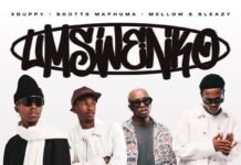Xduppy, Scotts Maphuma & Mellow & Sleazy – Umswenko EP Xduppy, Scotts Maphuma &Amp; Mellow &Amp; Sleazy - Umswenko Ep 1