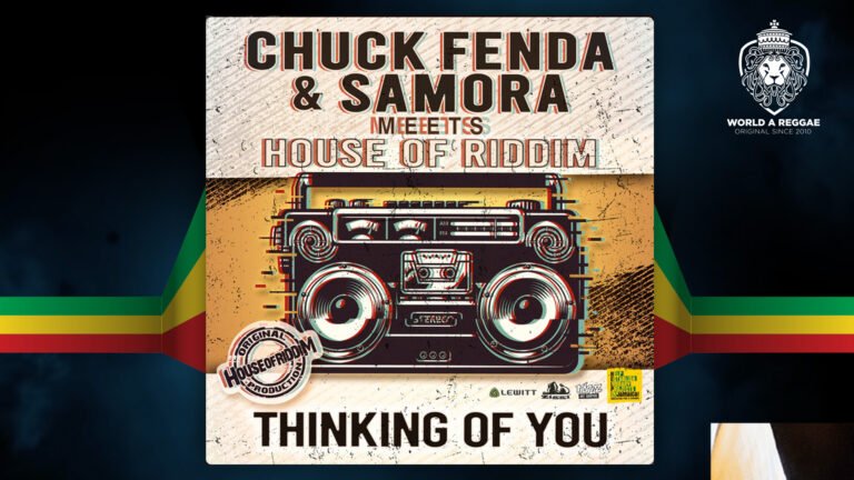 Thinking Of You – Chuck Fenda & Samora meet House Of Riddim