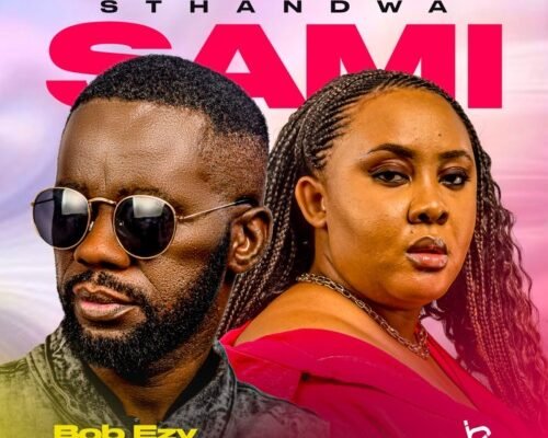 Bob Ezy & Pixie L – Sthandwa Sami