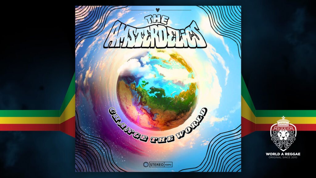 Change The World – Amsterdelics