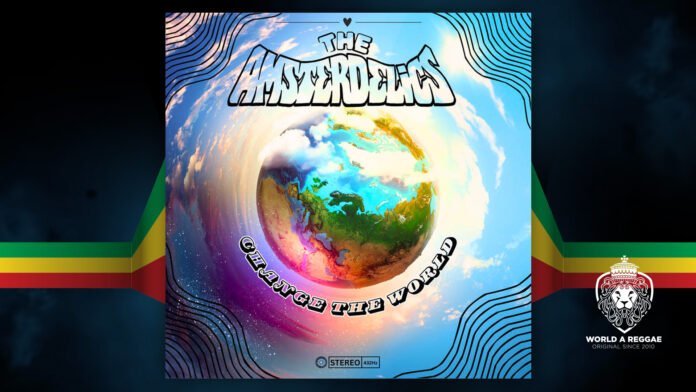 Change The World – Amsterdelics
