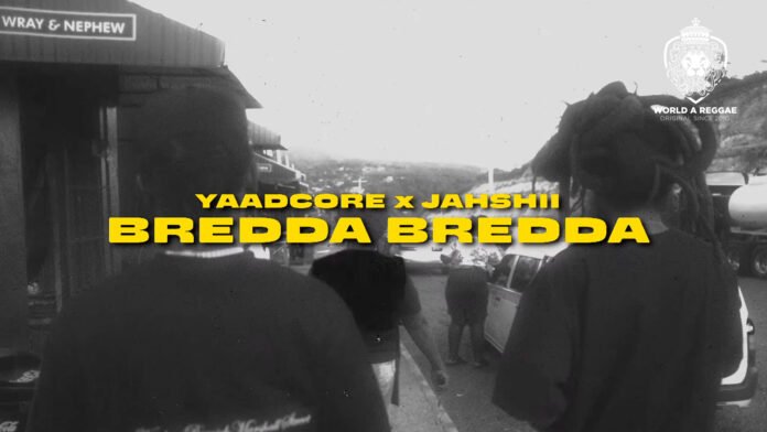 Bredda Bredda – Yaadcore x Jahshii (Lyric Video)
