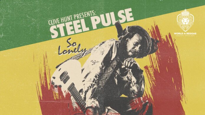 Steel Pulse & Clive Hunt Pay tribute The Police’s “So Lonely”