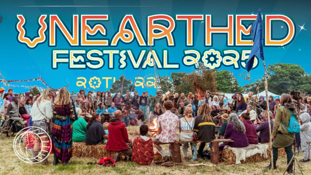 Unearthed Festival 2025: A Celebration of Music, Connection & Transformation in Wales