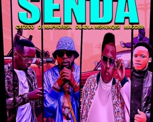 Catzico, DJ Maphorisa & Magg88 – Senda ft. Dladla Mshunqisi