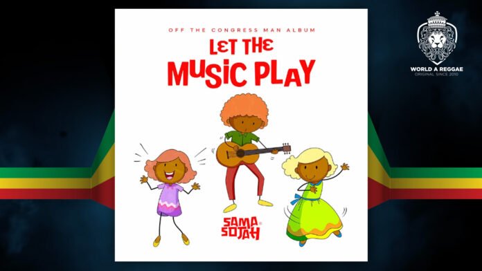 Let the Music Play – Sama Sojah