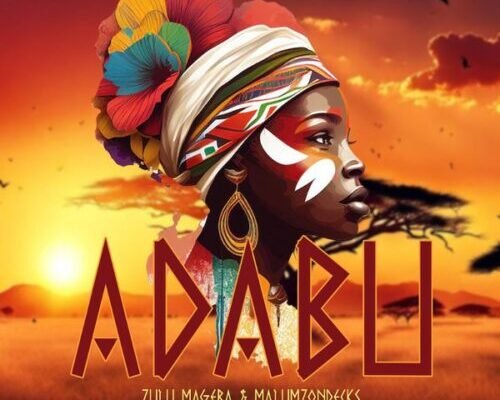 Zulu Mageba & Malumz on Decks – Adabu (Original Mix)
