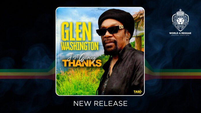 Glen Washington shares spiritual and romantic reflections on new ‘Just Giving Thanks’ album