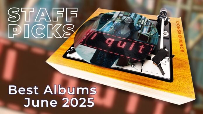 Staff Picks: Favorite Albums of June 2025