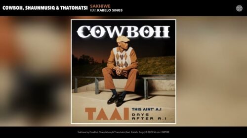 CowBoii, ShaunMusiq & Thatohatsi – Sakhiwe ft. Kabelo Sings
