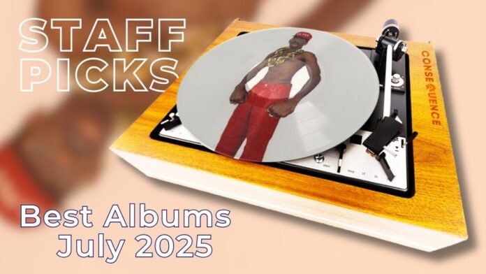 Staff Picks: Favorite Albums of July 2025