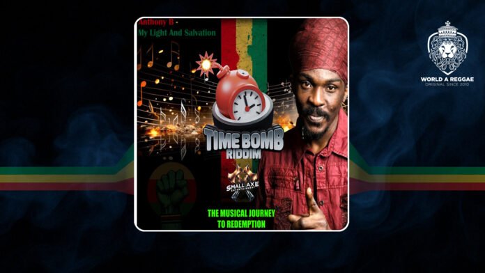 Light and My Salvation – Anthony B (Time Bomb Riddim Lyic Video)