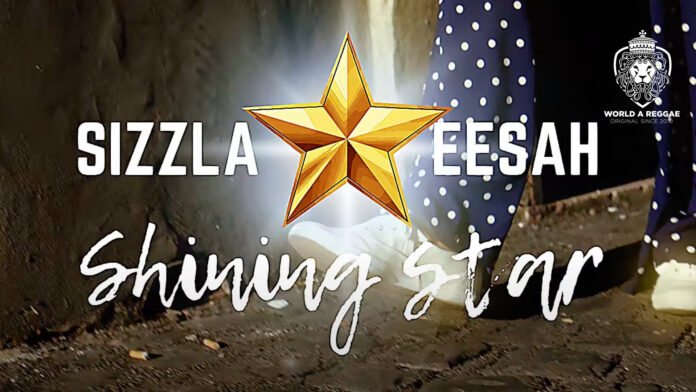 Shining Star – Sizzla & Eesah (Lyric Video)