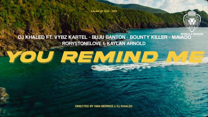 You Remind Me – DJ Khaled, Vybz, Buju, Bounty, Mavado, RoryStoneLove & Kaylan (Music Video)  