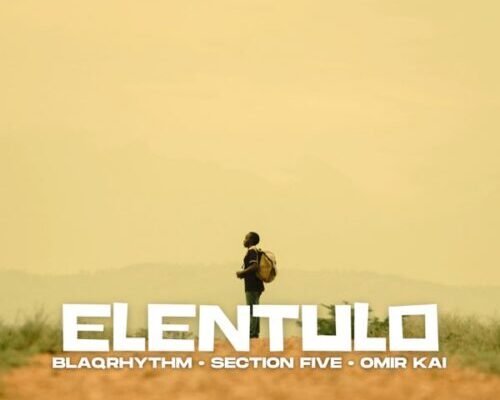 BlaQRhythm-Section-Five-Omir-Kai-–-Elentulo-500x400.jpg BlaQRhythm, Section Five & Omir Kai – Elentulo