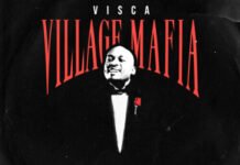 Visca – Village Mafia EP Visca – Village Mafia EP