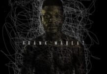 ALBUM: Frank Mabeat – MABHIZA ALBUM: Frank Mabeat – MABHIZA